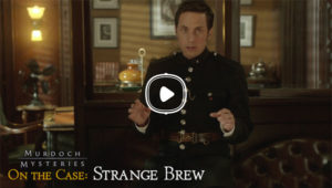 Murdoch Mysteries On the Case Strange Brew interactive fiction mystery detective story