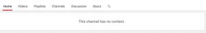 this channel has no content message on YouTube due to a missing channel intro video